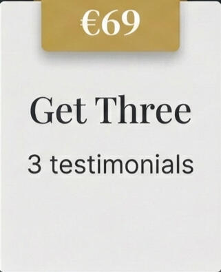 Get Three €69 - Get three testimonials