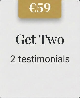 Get Two €59 - Get two testimonials
